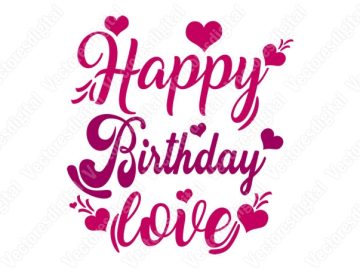 Feliz Cumpleaños Amor Vectores e ilustraciones